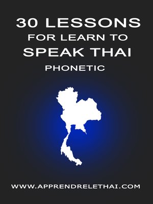 cover image of 30 Lessons for learn to speak thai phonetic